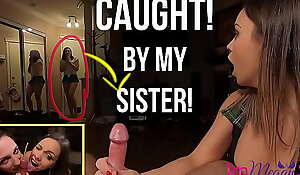CAUGHT! BY MY SISTER! - Preview - ImMeganLive folded with ClaraDee