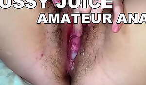 AMATEUR HAIRY CREAMY PUSSY JUICE  DRIPPING Soaking PUSSY  HOT ANAL HOMEMADE